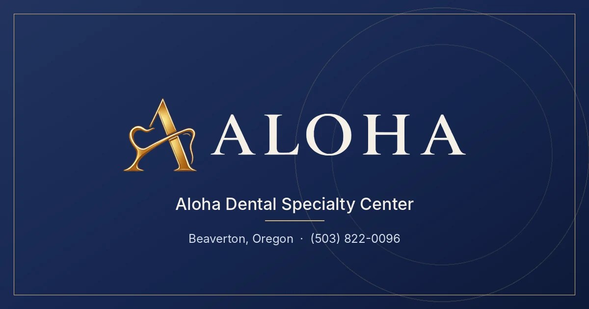 Aloha Dental Specialty Center logo on a navy card with the Beaverton, Oregon location and phone number